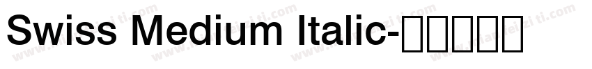Swiss Medium Italic字体转换